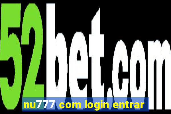 nu777 com login entrar